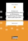 Nawid |  Analyse von Immobilienpreisblasenindices als Werkzeug zur Früherkennung von kritischen Marktungleichgewichten | Buch |  Sack Fachmedien