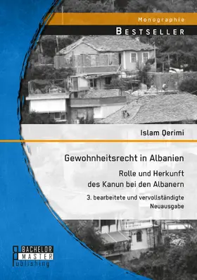 Qerimi | Gewohnheitsrecht in Albanien: Rolle und Herkunft des Kanun bei den Albanern | Buch | 978-3-95993-110-6 | sack.de