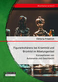 Friedrich |  Figurenkohärenz bei Kriemhild und Brünhild im Nibelungenlied. Konzeptionen von Autonomie und Geschlecht | Buch |  Sack Fachmedien