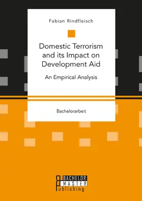 Rindfleisch | Domestic Terrorism and its Impact on Development Aid | E-Book | www.sack.de