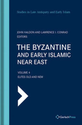 Haldon / Conrad |  The Byzantine and Early Islamic Near East | Buch |  Sack Fachmedien