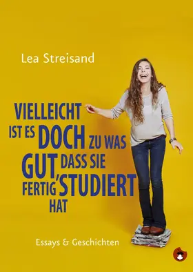 Streisand |  Vielleicht ist es doch zu was gut, dass sie fertig studiert hat | eBook | Sack Fachmedien