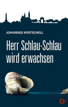 Krätschell | Herr Schlau-Schlau wird erwachsen | E-Book | sack.de