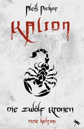 Pickar |  KALION. Die zwölf Kronen | eBook | Sack Fachmedien