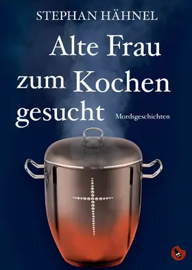 Stephan |  Alte Frau zum Kochen gesucht | eBook | Sack Fachmedien