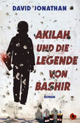 Jonathan |  Akilah und die Legende von Bashir | eBook | Sack Fachmedien