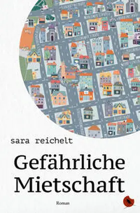 reichelt |  Gefährliche Mietschaft | Buch |  Sack Fachmedien