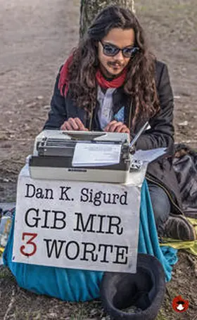 Sigurd | Gib mir 3 Worte | Buch | 978-3-95996-237-7 | sack.de
