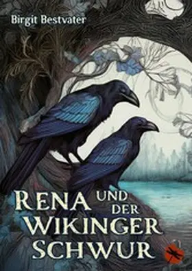 Bestvater |  Rena und der Wikinger Schwur | eBook | Sack Fachmedien