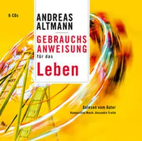 Altmann |  Gebrauchsanweisung für das Leben | Buch |  Sack Fachmedien