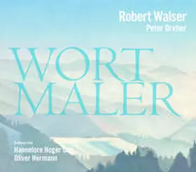 Walser / Dreher |  Robert Walser - Wortmaler | Sonstiges |  Sack Fachmedien