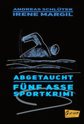 Schlüter / Margil |  Abgetaucht | Buch |  Sack Fachmedien
