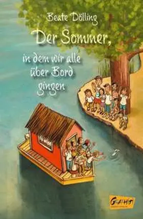 Dölling |  Der Sommer, in dem wir alle über Bord gingen | Buch |  Sack Fachmedien