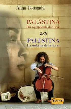Tortajada |  PALÄSTINA DIE SYMPHONIE DER ERDE - PALESTINA LA SINFONÍA DE LA TIERRA | Buch |  Sack Fachmedien