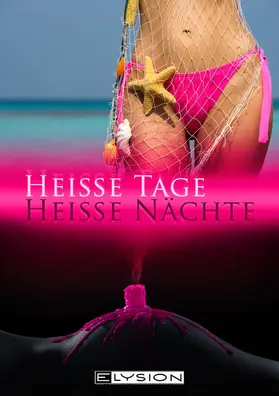 Ananke / Jones / Grünberg |  Heiße Tage, heiße Nächte | eBook | Sack Fachmedien