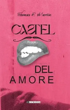 Martin |  Castel del Amore | eBook | Sack Fachmedien