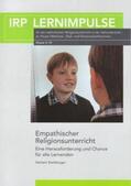 Institut für Religionspädagogik der Erzdiözese Freiburg |  Empathischer Religionsunterricht | Buch |  Sack Fachmedien