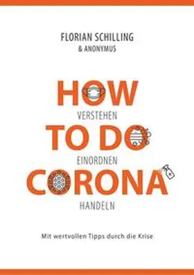 Schilling |  How To Do Corona | Buch |  Sack Fachmedien