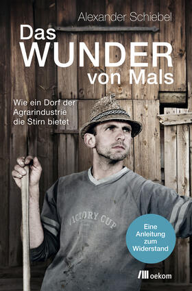 Schiebel | Das Wunder von Mals | Buch | 978-3-96006-014-7 | sack.de