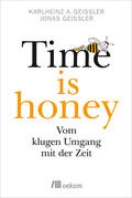 Geißler |  Time is honey | Buch |  Sack Fachmedien