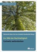 Sächsische Hans-Carl-von-Carlowitz-Gesellschaft / e.V. |  Zur DNA der Nachhaltigkeit | eBook | Sack Fachmedien