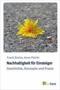Stolze / Petrlic |  Nachhaltigkeit für Einsteiger | eBook | Sack Fachmedien