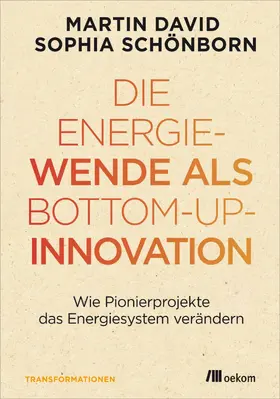 David / Schönborn |  Die Energiewende als Bottom-up-Innovation | eBook | Sack Fachmedien