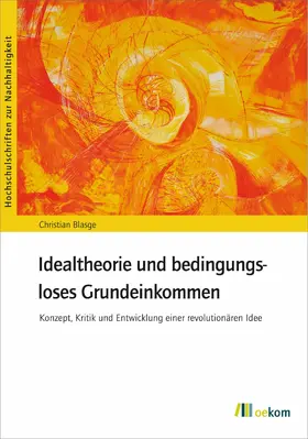 Blasge |  Idealtheorie und bedingungsloses Grundeinkommen | eBook | Sack Fachmedien