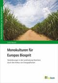 Bausch |  Monokulturen für Europas Biosprit | eBook | Sack Fachmedien