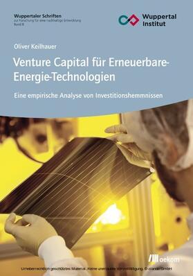 Keilhauer | Venture Capital für Erneuerbare-Energie-Technologien | E-Book | sack.de