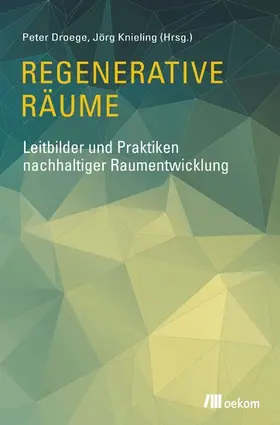Droege / Knieling |  Regenerative Räume | eBook | Sack Fachmedien
