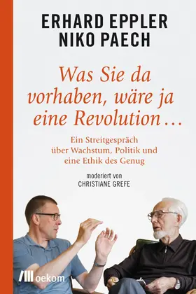 Eppler / Paech |  Was Sie da vorhaben, wäre ja eine Revolution… | eBook | Sack Fachmedien