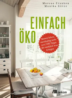 Franken / Götze / Faulstich |  Einfach öko | eBook | Sack Fachmedien