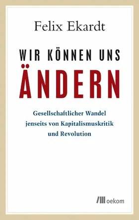 Ekardt |  Wir können uns ändern | eBook | Sack Fachmedien