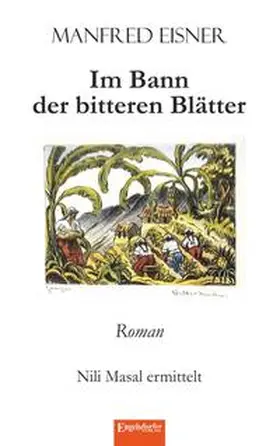 Eisner |  Im Bann der bitteren Blätter | Buch |  Sack Fachmedien