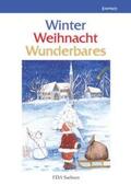 Fritzsche / Freier Deutscher Autorenverband Schutzverband deutscher Autoren e.V. - Landesverband Sachsen / Gawrilow |  Winter - Weihnacht - Wunderbares | Buch |  Sack Fachmedien