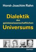 Rahn |  Dialektik des geisteswissenschaftlichen Universums | Buch |  Sack Fachmedien