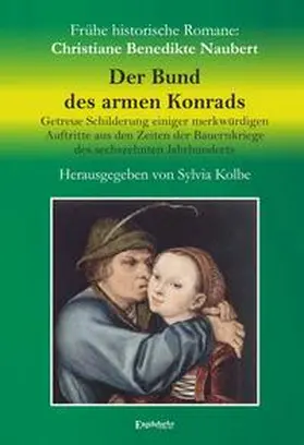 Naubert / Kolbe |  Der Bund des armen Konrads | Buch |  Sack Fachmedien