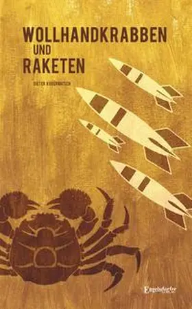 Kudernatsch |  Wollhandkrabben und Raketen | Buch |  Sack Fachmedien