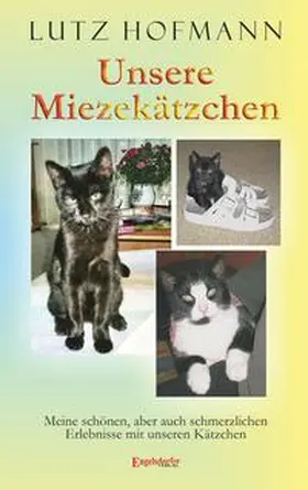Hofmann |  Unsere Miezekätzchen | Buch |  Sack Fachmedien