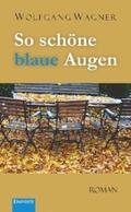 Wagner |  So schöne blaue Augen | eBook | Sack Fachmedien