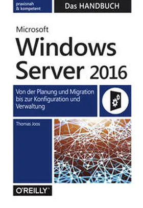 Joos |  Microsoft Windows Server 2016  -   Das Handbuch | Buch |  Sack Fachmedien