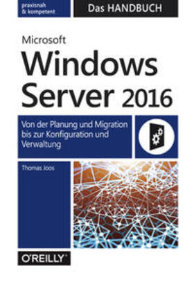 Joos | Microsoft Windows Server 2016  -   Das Handbuch | Buch | 978-3-96009-018-2 | sack.de