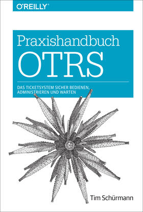 Schürmann | Schürmann, T: Praxishandbuch OTRS | Buch | 978-3-96009-053-3 | sack.de