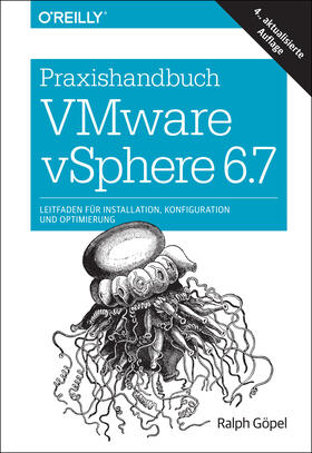 Göpel | Praxishandbuch VMware vSphere 6.7 | Buch | 978-3-96009-058-8 | sack.de