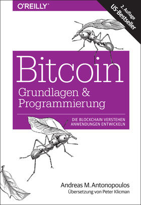 Antonopoulos | Bitcoin & Blockchain - Grundlagen und Programmierung | Buch | 978-3-96009-071-7 | sack.de