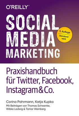 Pahrmann / Kupka / Schwenke | Pahrmann, C: Social Media Marketing - Praxishandbuch für Twi | Buch | 978-3-96009-106-6 | sack.de