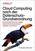 Hennrich / Maisch |  Cloud Computing nach der Datenschutz-Grundverordnung | Buch |  Sack Fachmedien