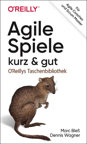 Bleß / Wagner | Wagner, D: Agile Spiele - kurz & gut | Buch | 978-3-96009-115-8 | sack.de