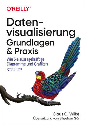Wilke | Datenvisualisierung - Grundlagen und Praxis | Buch | 978-3-96009-121-9 | sack.de